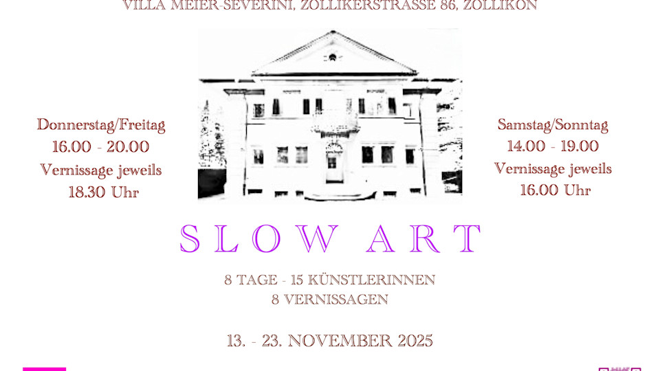Slow Art. 13. to 23. November 2025