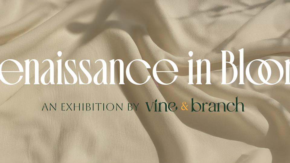 Renaissance in Bloom Solo Exhibtion