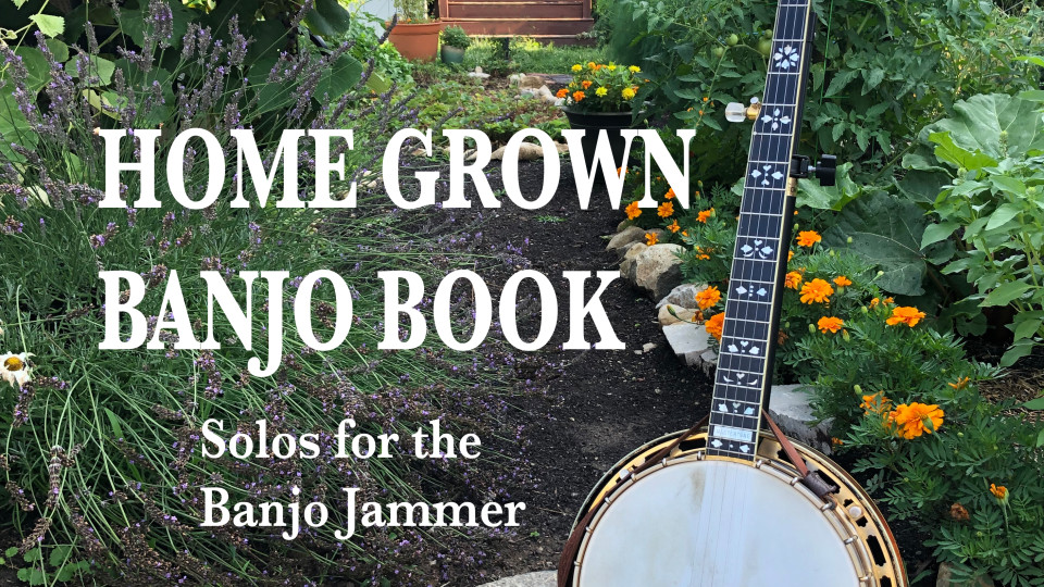 Home Grown Banjo Book
