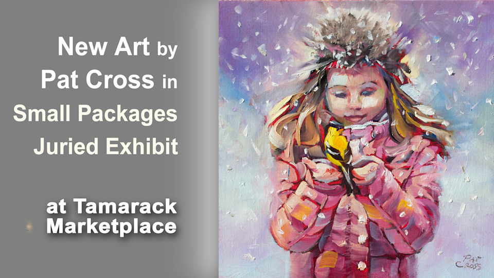 New Art by Pat Cross Now Showing in Small Packages Exhibit