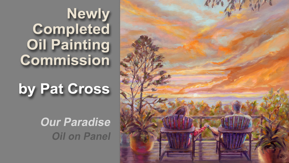 Pat Cross Completes a New Oil Painting Commission