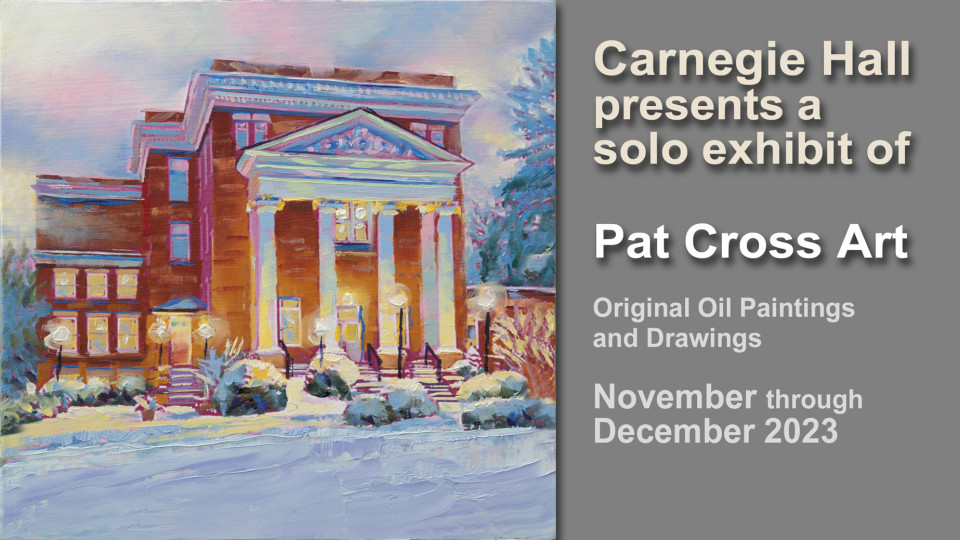 Carnegie Hall Presents a Solo Exhibition of Pat Cross Original Oil Paintings and Drawings.