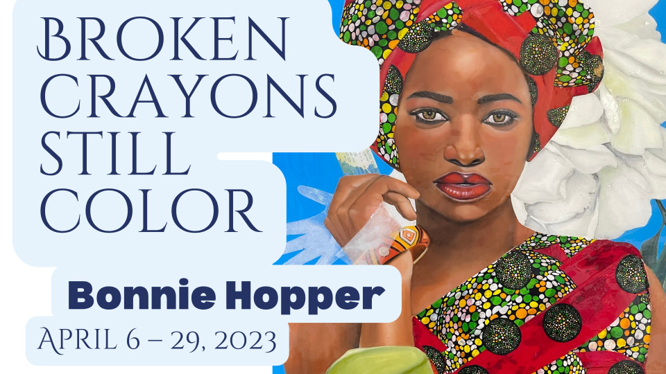 "Broken crayons still color" by Bonnie Hopper