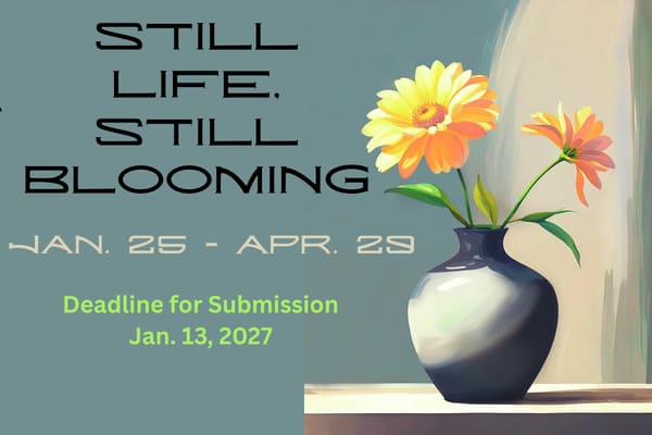 "Still Life, Still Blooming"