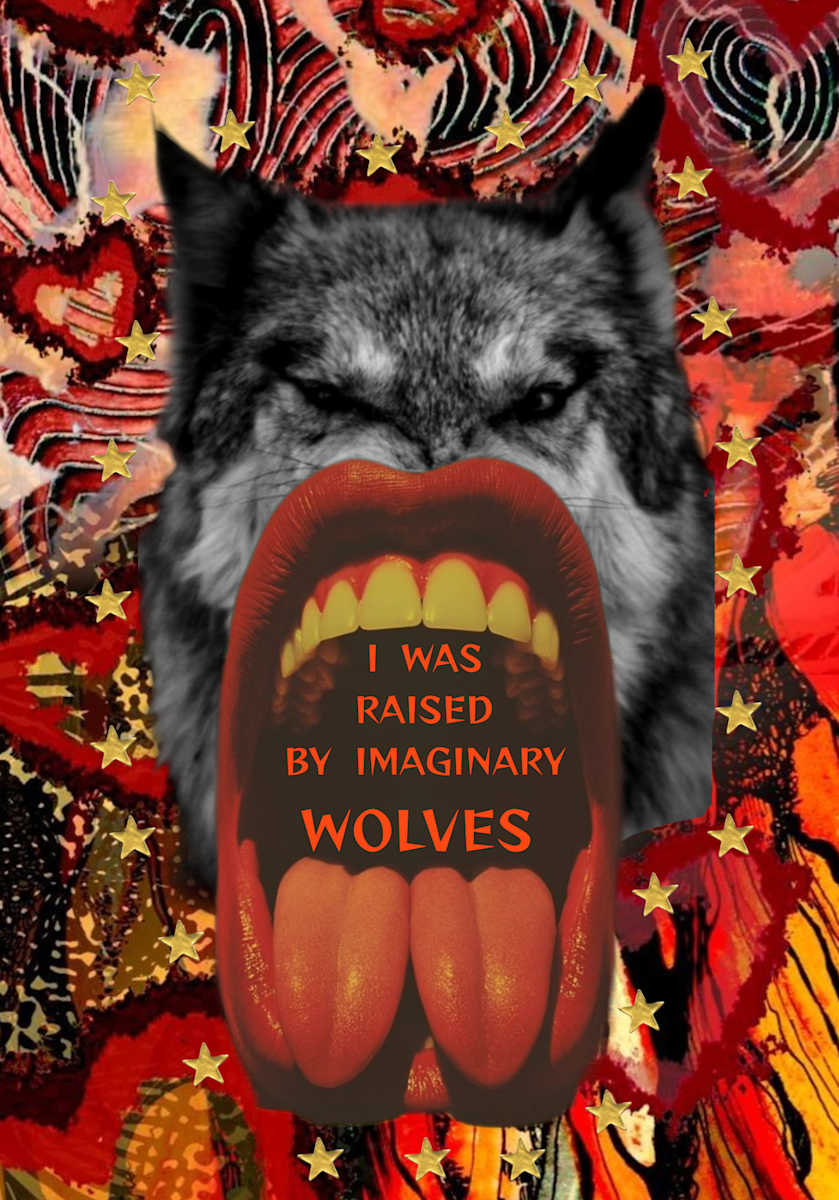 I was raised with imaginary wolves by Laken 