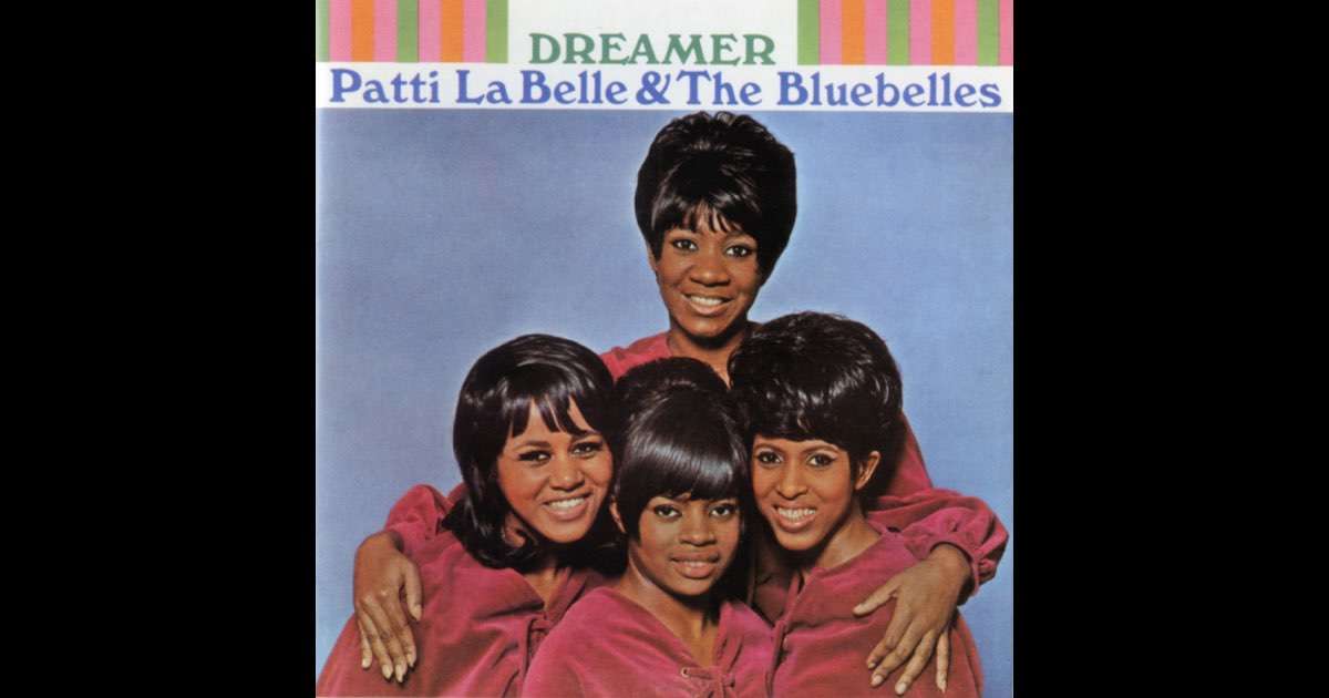 Dreamer - 8147 by Patti Labelle & The Bluebelles 