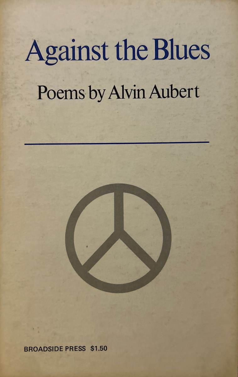 Against the Blues by Alvin Aubert, Image 1.