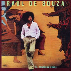'Til Tomorrow Comes by Raul De Souza, Image 1.