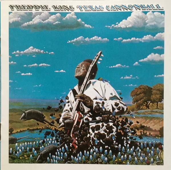 Texas Cannonball by Freddie King, Image 1.