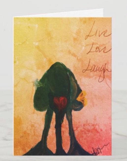 *Greeting Card* Live Love Laugh by Yolanda Patton  Image: Live Love Laugh
The Natural way to LIVE life.