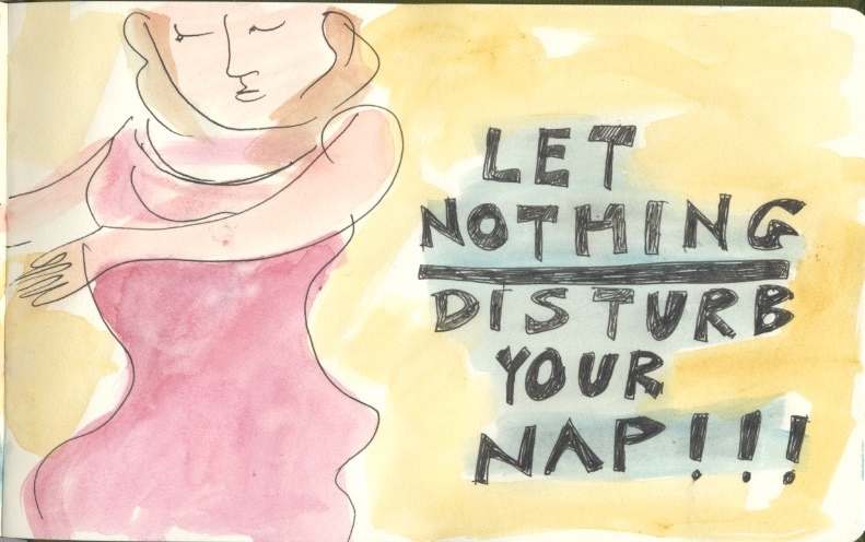Let Nothing Disturb Your Nap by Anita Inez White  Image: It was fun to draw this ZINE from the perspective of being an old person and a baby and Both Ages Really Need their Naps!