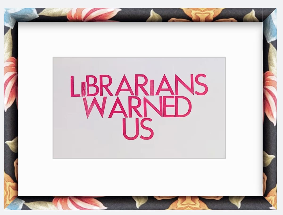 Librarians Warned Us by Amanda Levendowski Tepski, Image 2.