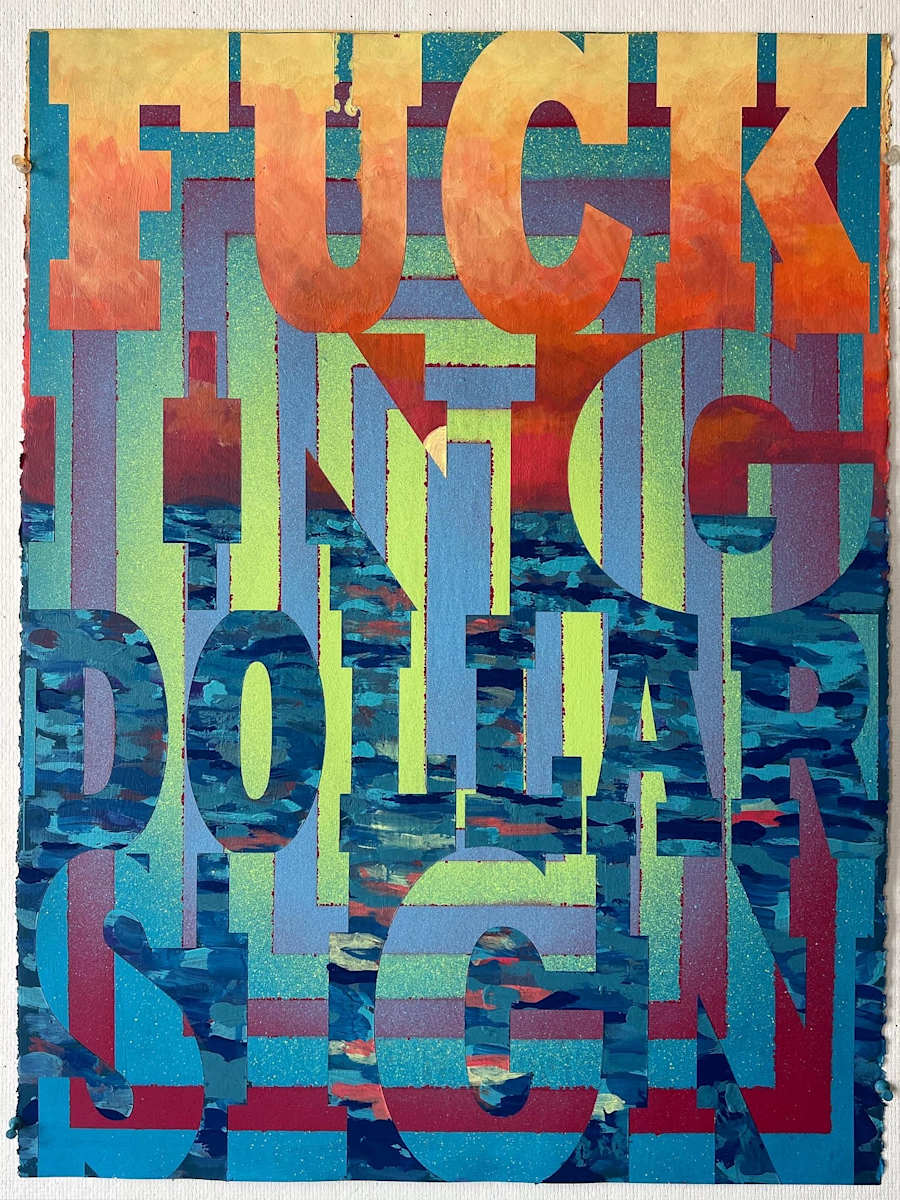 Fucking Dollar Sign by Joe Wardwell 