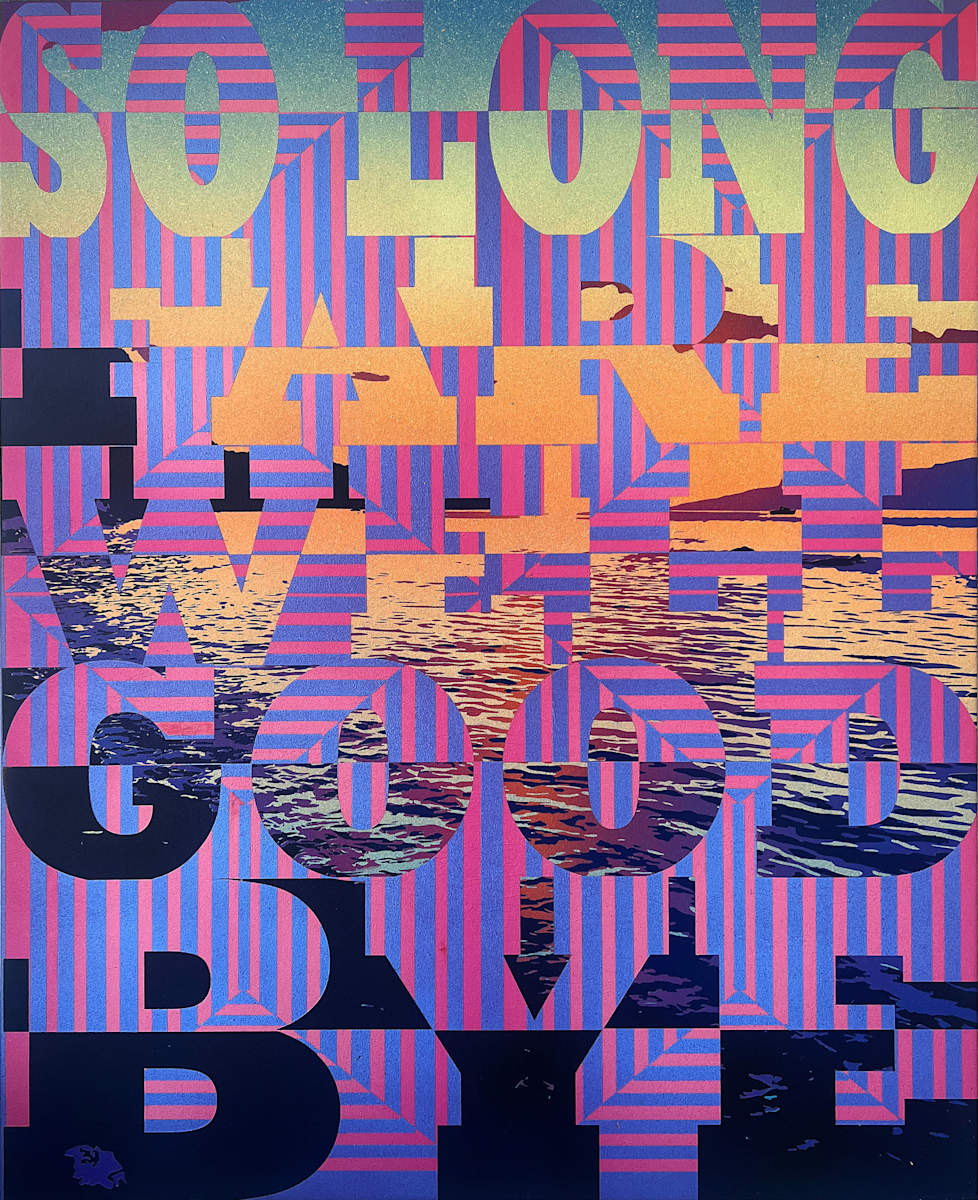 So Long Farewell Goodbye by Joe Wardwell 