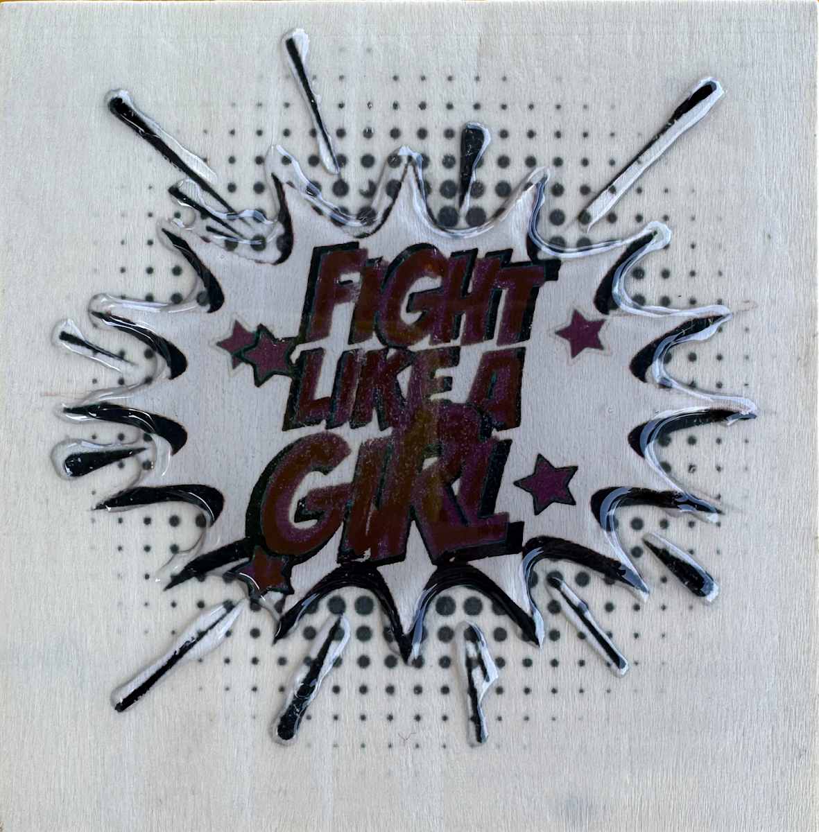 Fight Like  A Girl CB25_4x4 by Tina Psoinos, Image 2.