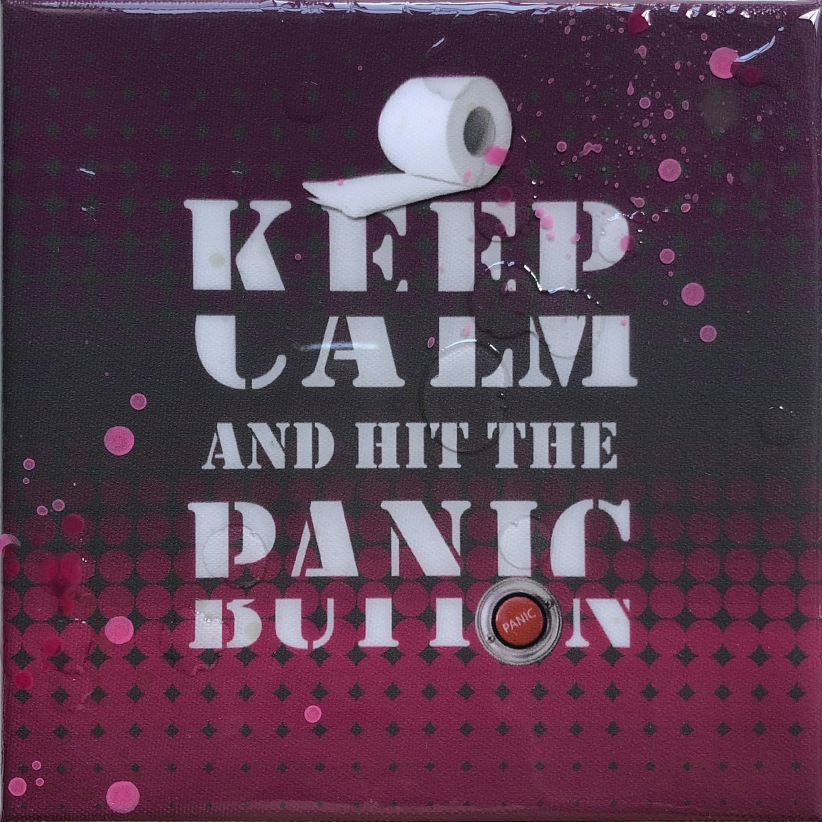 Keep Calm And Hit The Panic Button, Image 1.