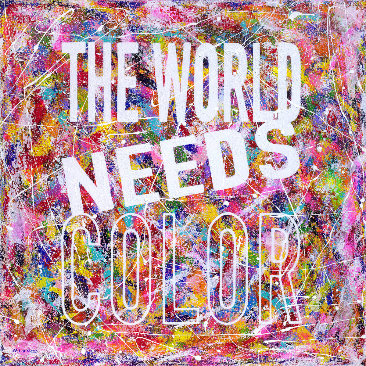 The World Needs Color by Michelle Locklear 