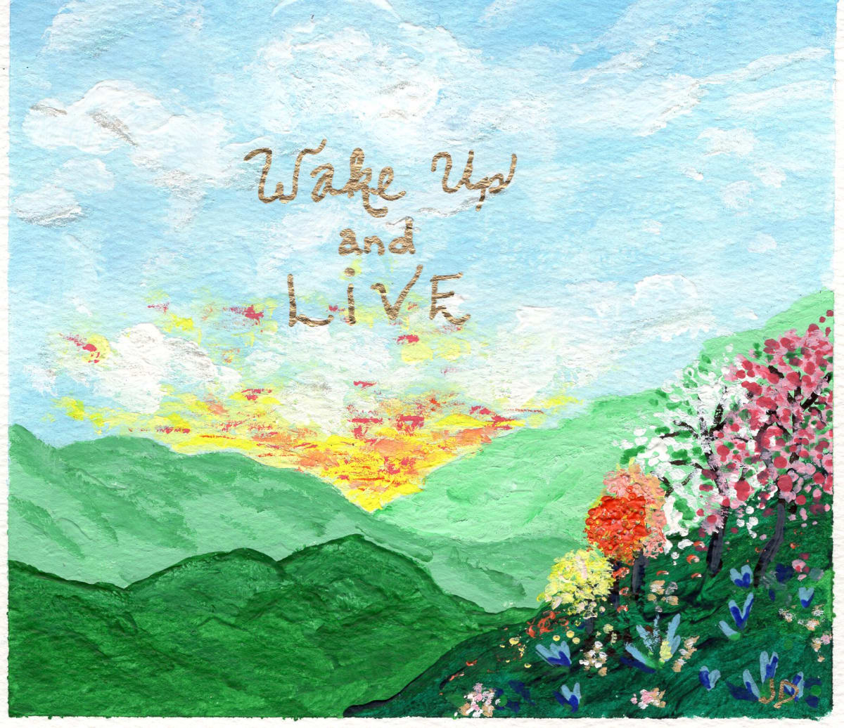 Wake Up & Live-Framed by Jenny E. Dennis 