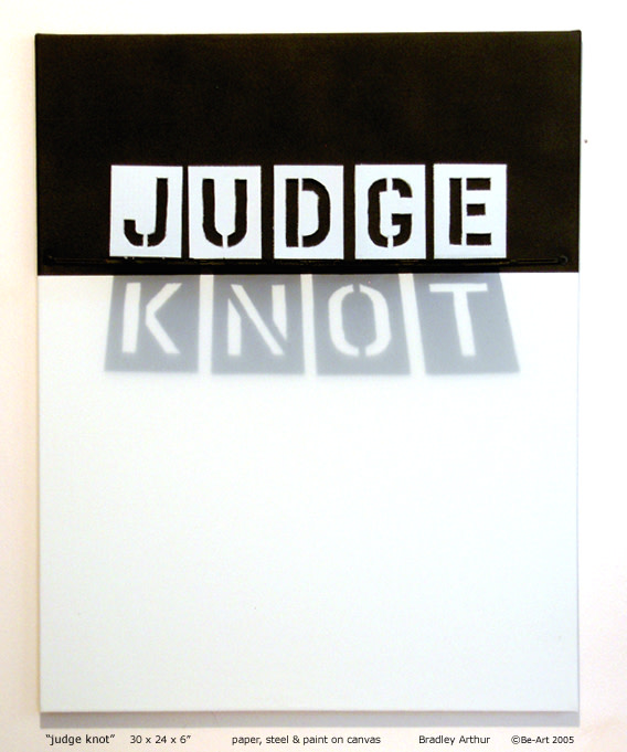 JUDGE/knot by Bradley Arthur 