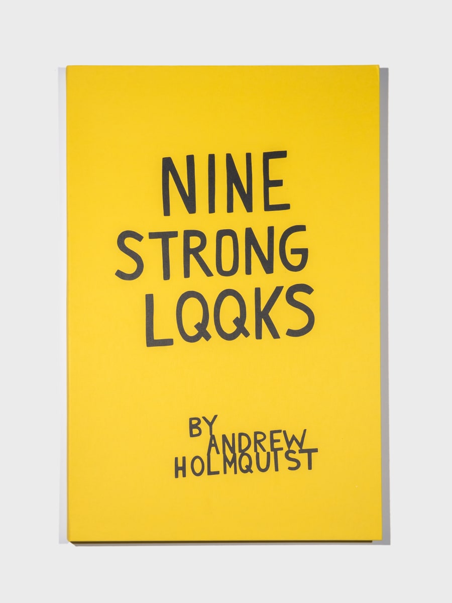 NINE STRONG LQQKS by Andrew Holmquist 