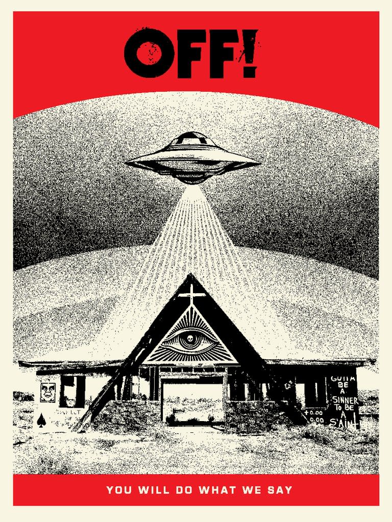 OFF! YOU WILL DO WHAT WE SAY  by Shepard Fairey 