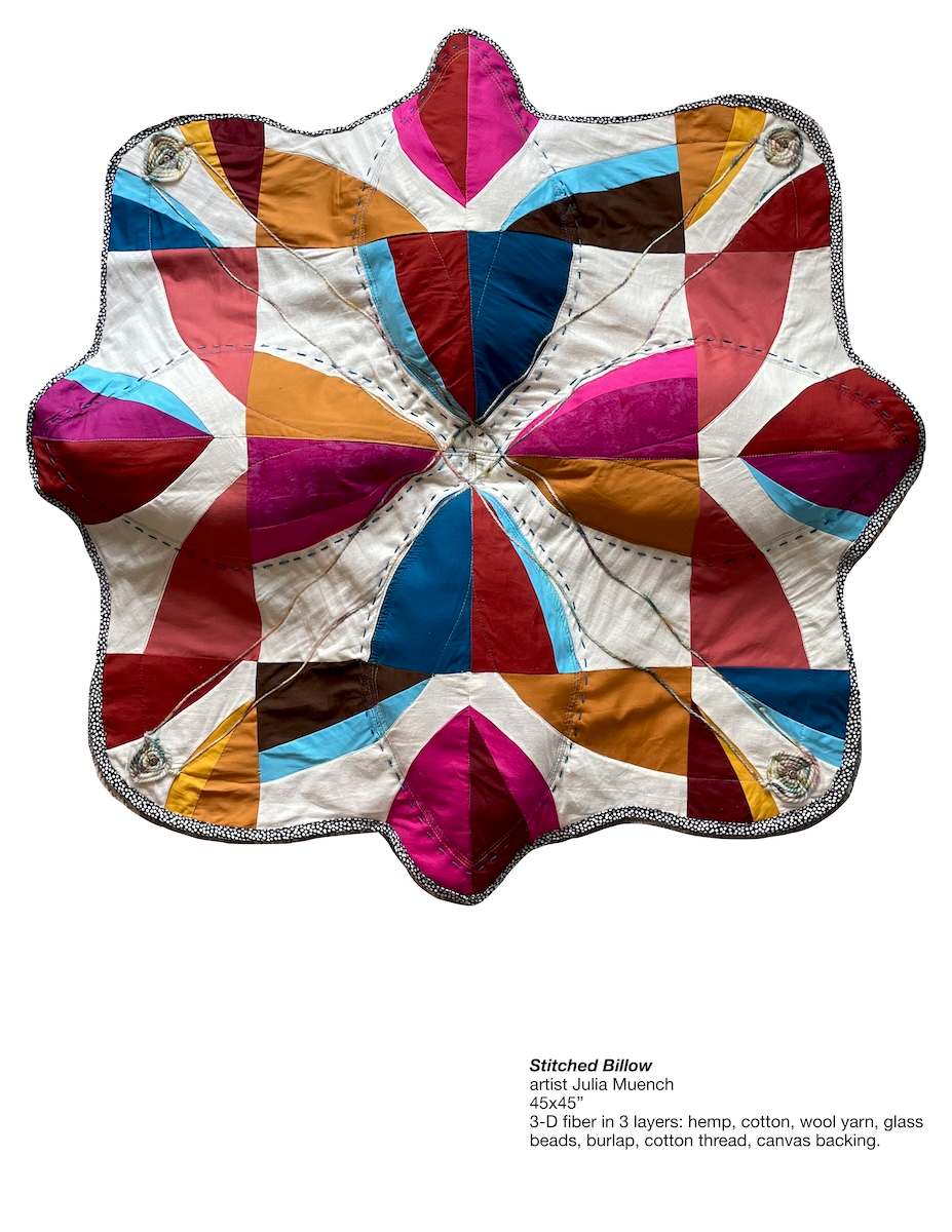 Stitched Billow by Julia Muench  Image: What is a billow anyway?  Inspiration: Sails that billow in the wind and made of hemp cloth.
A  meditation on the four winds: North, East, South and West. 