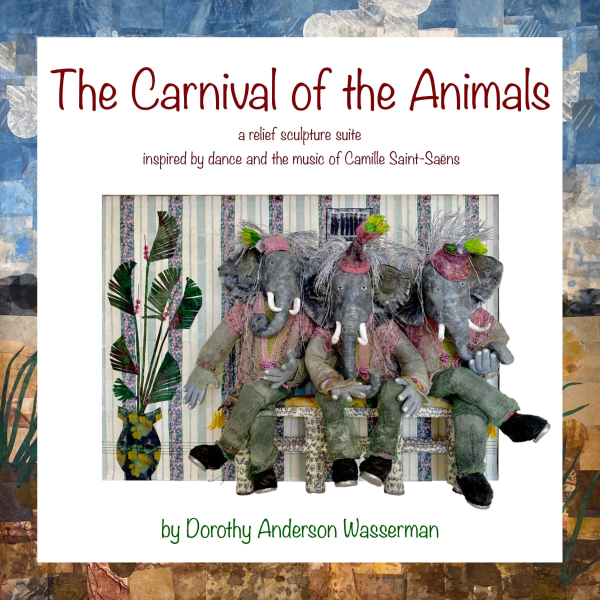 The Carnival of the Animals by Dorothy Anderson Wasserman 