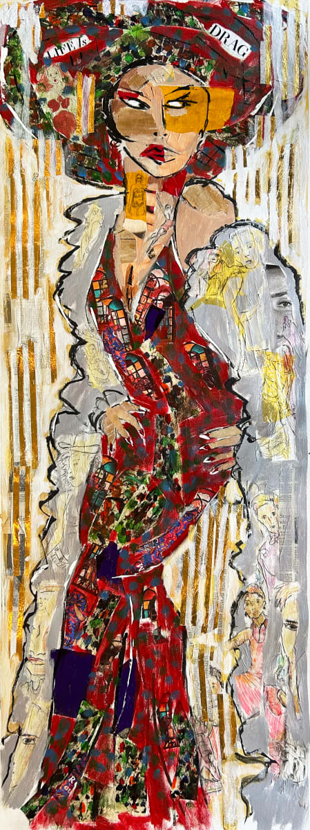 Life Is Drag by Barbara Shelly 