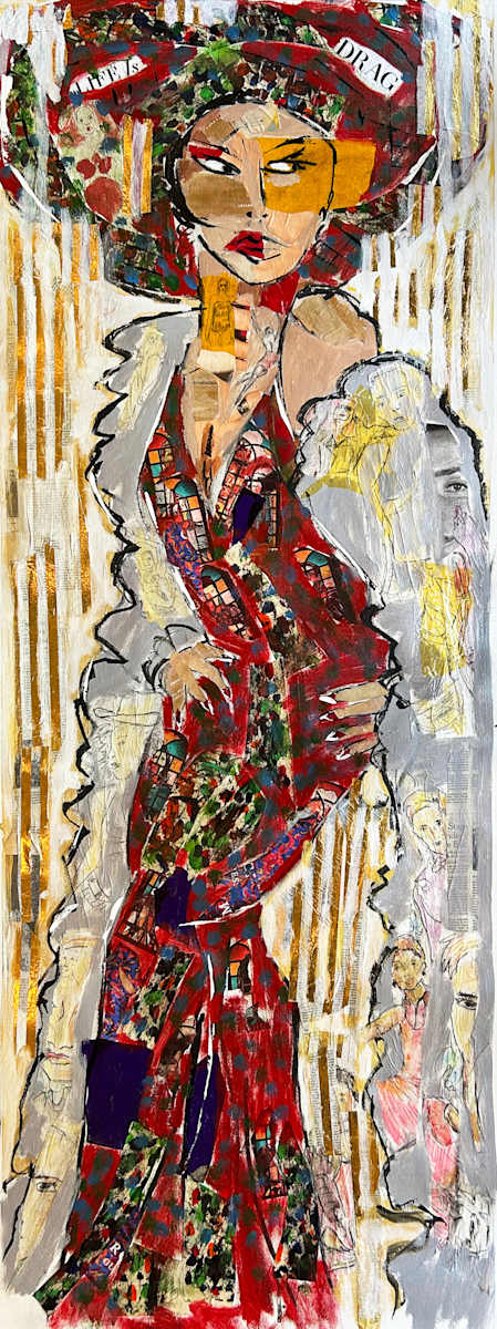 Life Is Drag by Barbara Shelly, Image 1.