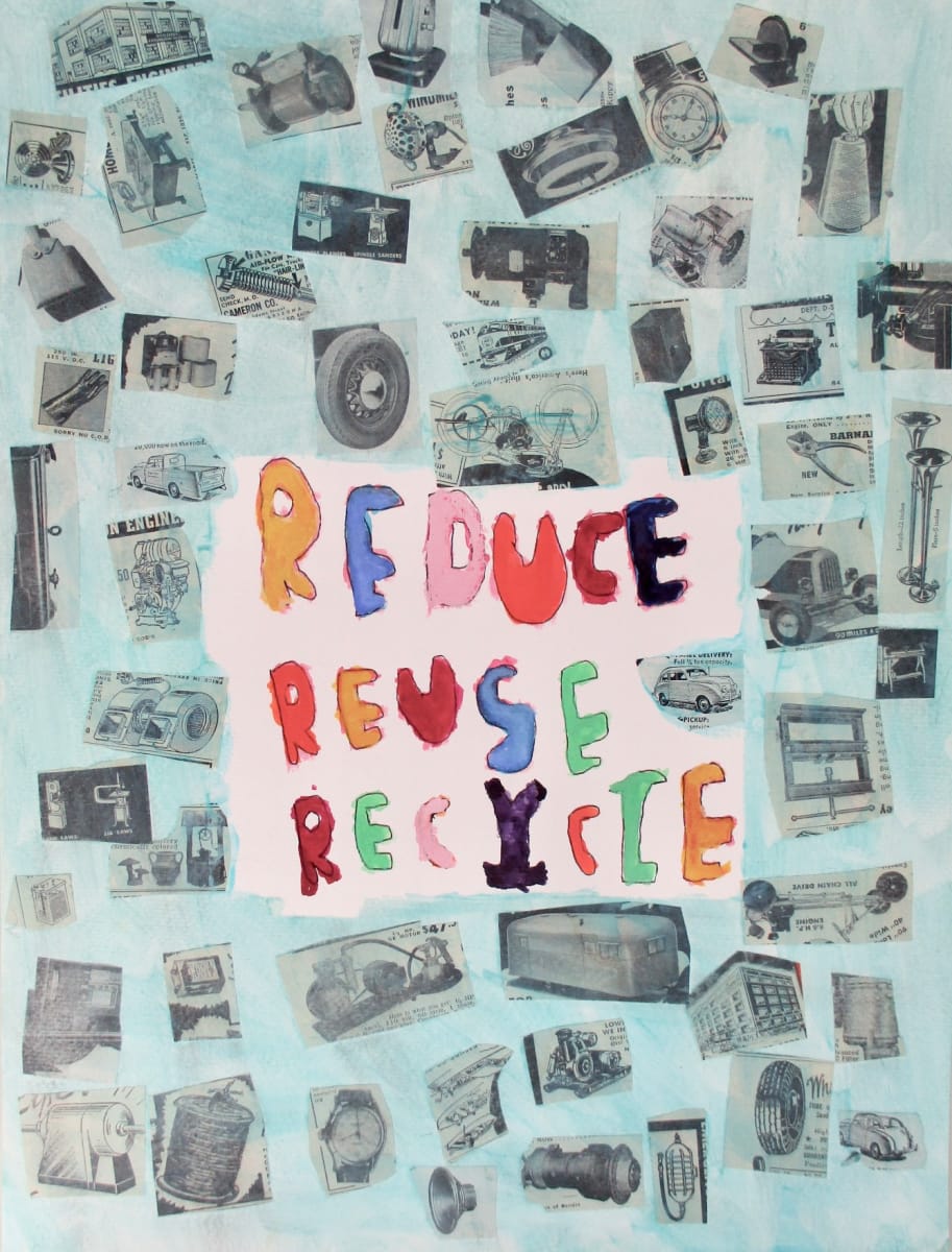 Reduce, Reuse, Recycle by Siobhan Cooke 