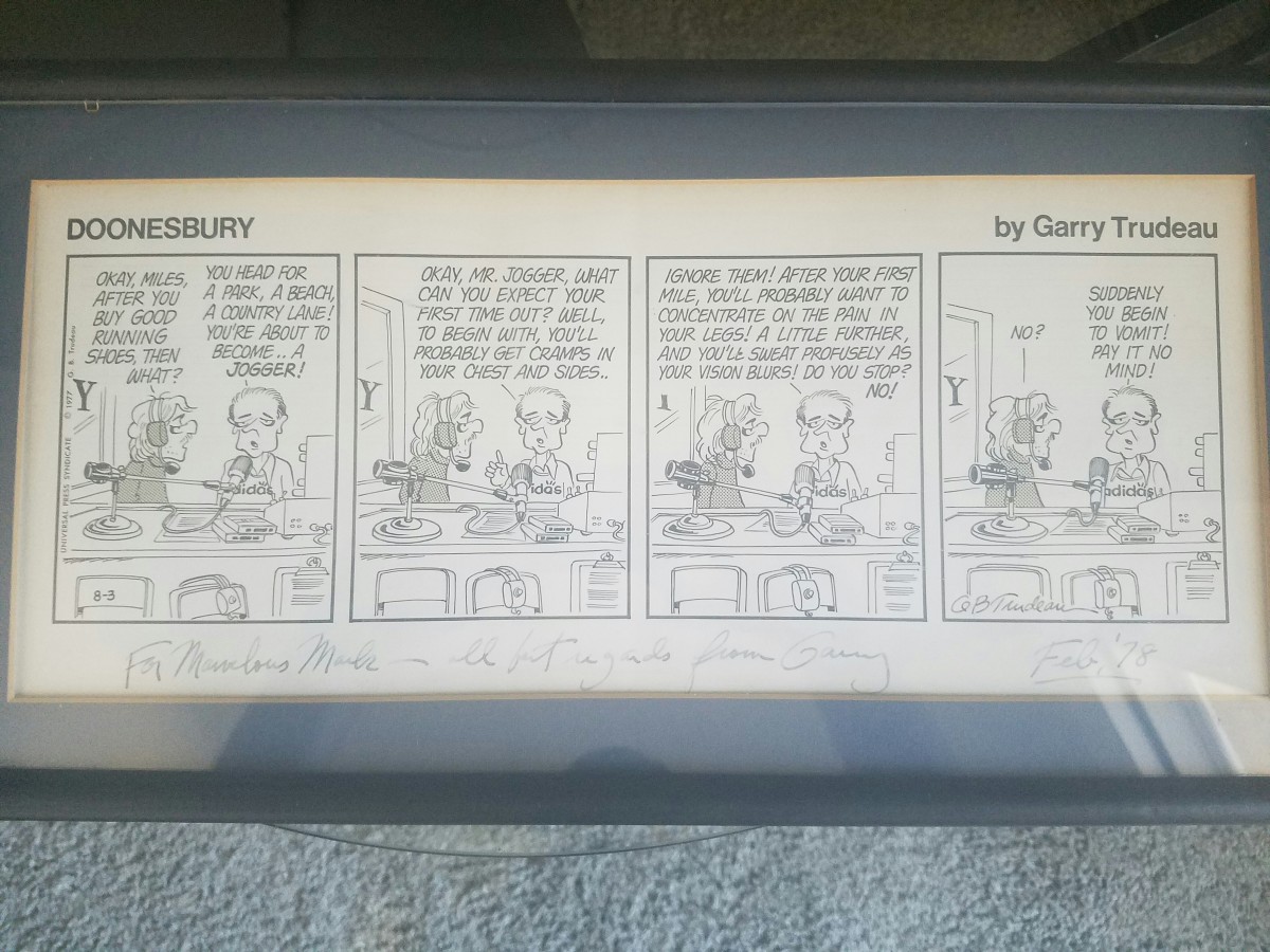 "Suddenly you begin to vomit." -- signed by Garry Trudeau 