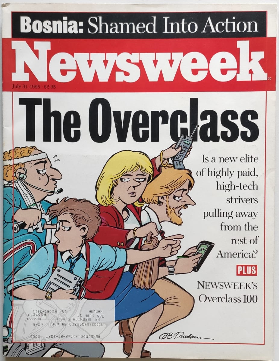 Newsweek - The Overclass by Garry Trudeau  Image: Is a new elite of highly paid high-tech strivers pulling away from the rest of America