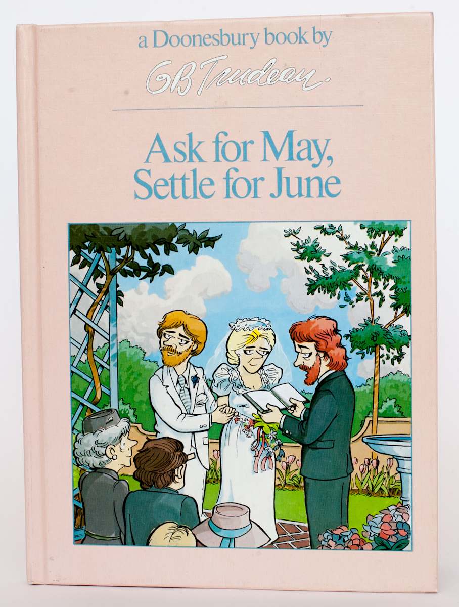 "Ask for May, Settle for June" by Garry Trudeau, Image 1.