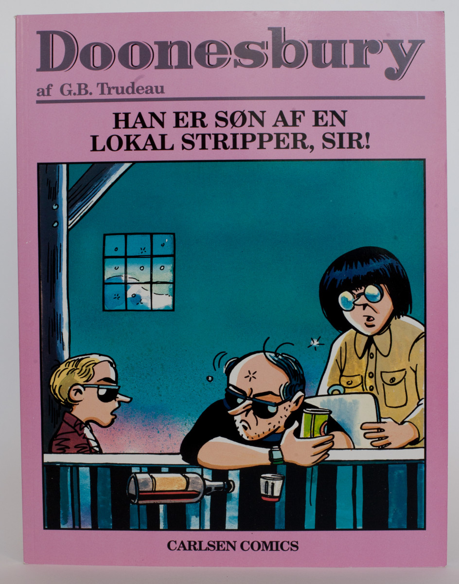 "Han Er Son Af En  Lokal Stripper, Sir! by Garry Trudeau 