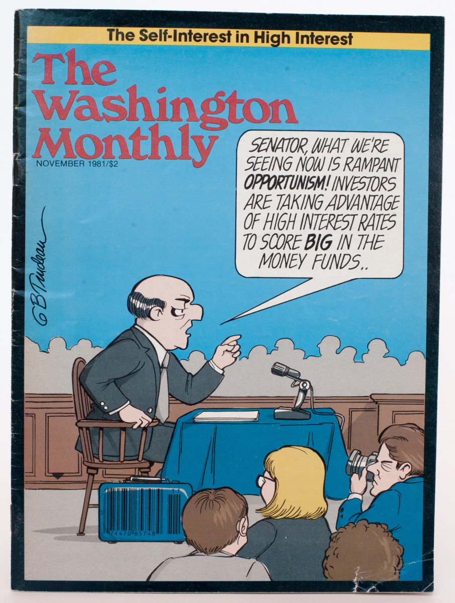 "The Washington Monthly - Self Interest in High Interest" by Garry Trudeau 