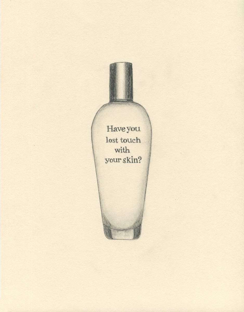 Have you lost touch with your skin? 