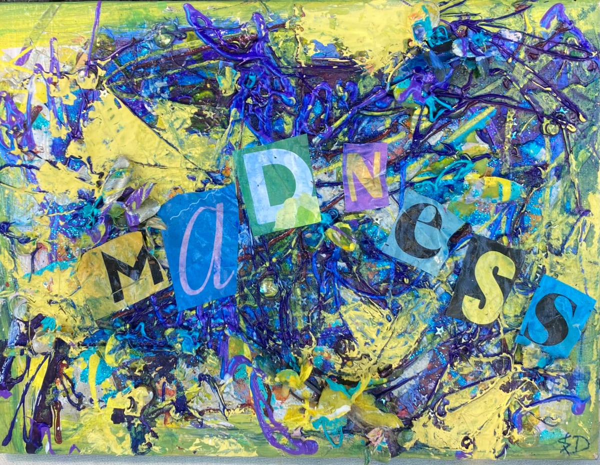 Madness by Sarah Daus 