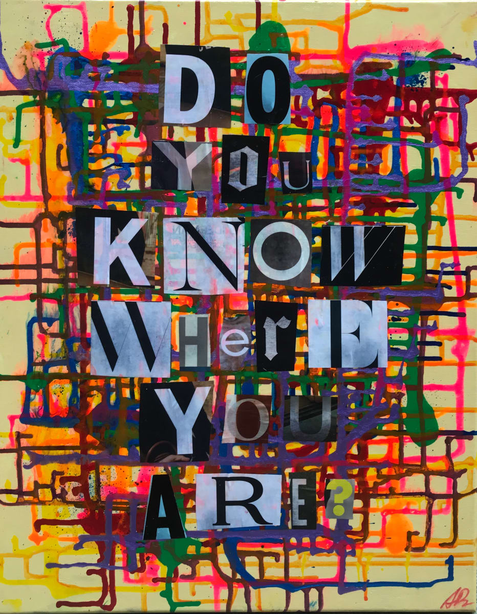 Do You Know Where You Are? by Sarah Daus 