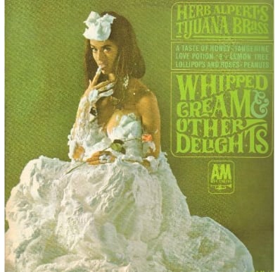 ALBUM - Herb Albert's Tijuana Brass Whipped Cream & Other Delights 