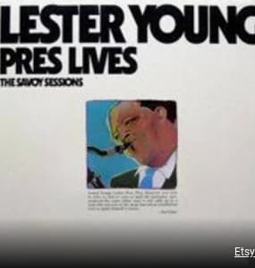 ALBUM - Lester Young Pres Lives The Savoy Sessions 