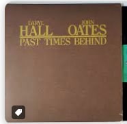 ALBUM - Daryl Hall & John Oates Past Times Behind 