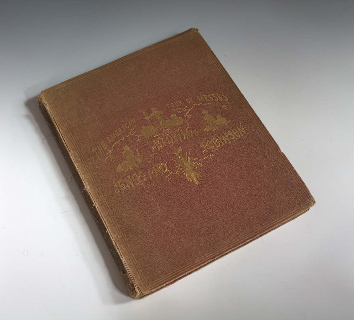 The American Tour of Messrs Brown, Jones & Robinson: Being the History of What They Saw, & Did in the United States, Canada, and Cuba by Rubert Hope Ascott 