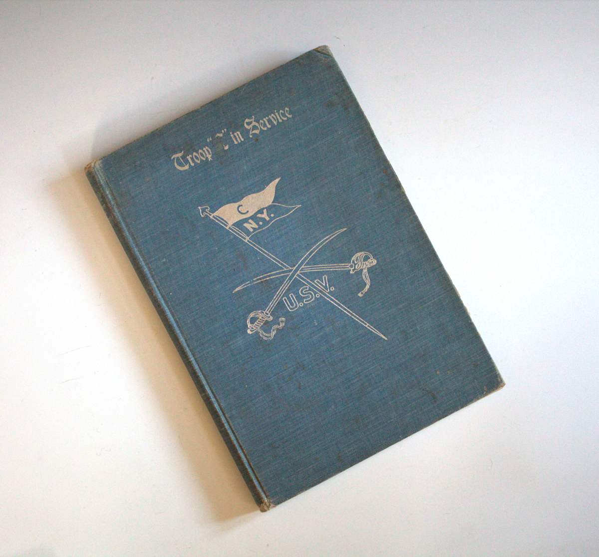 Troop "C" in Service by Anthony Fiala 