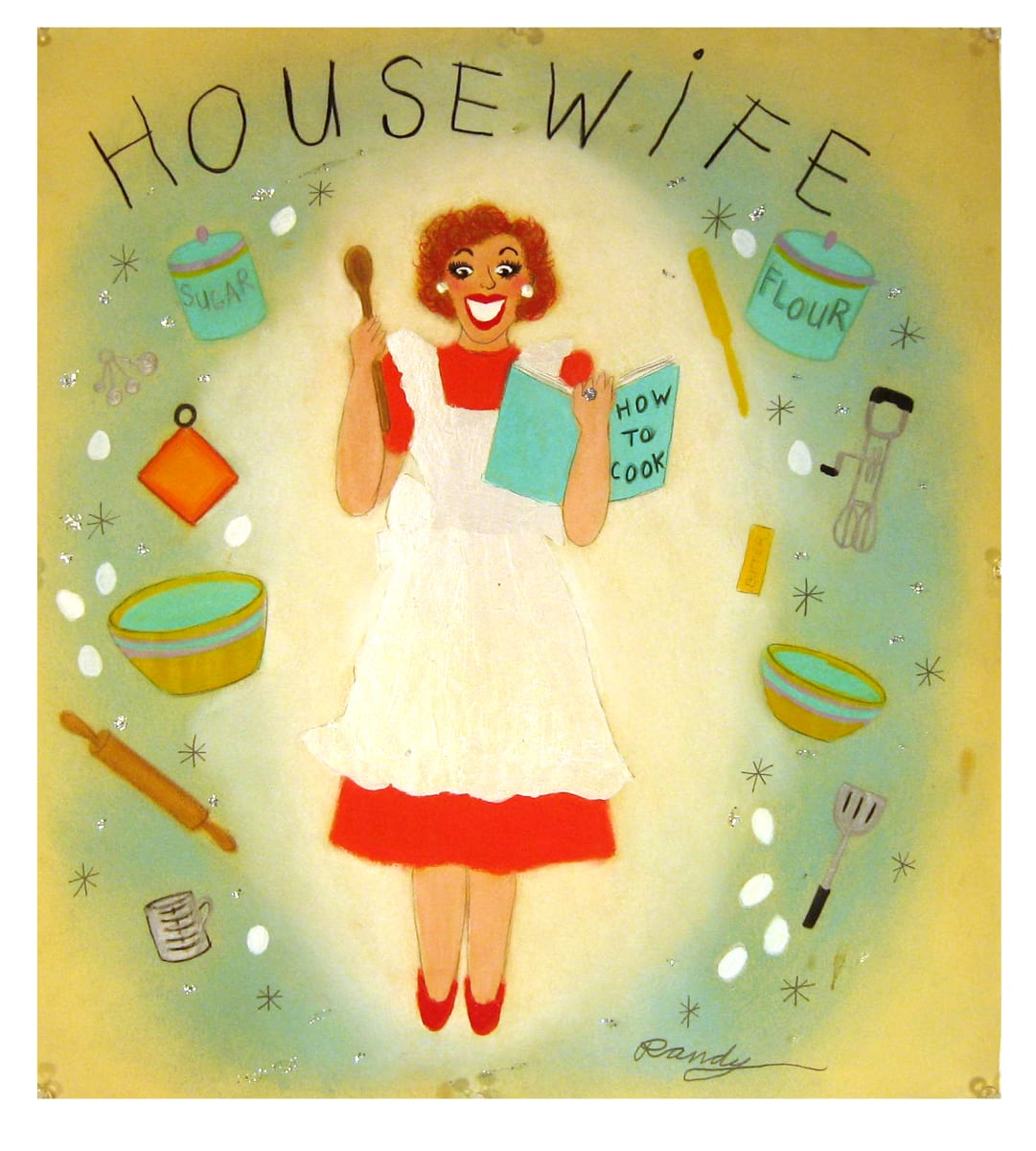 Housewife (How to Cook!) II by Randy Stevens 