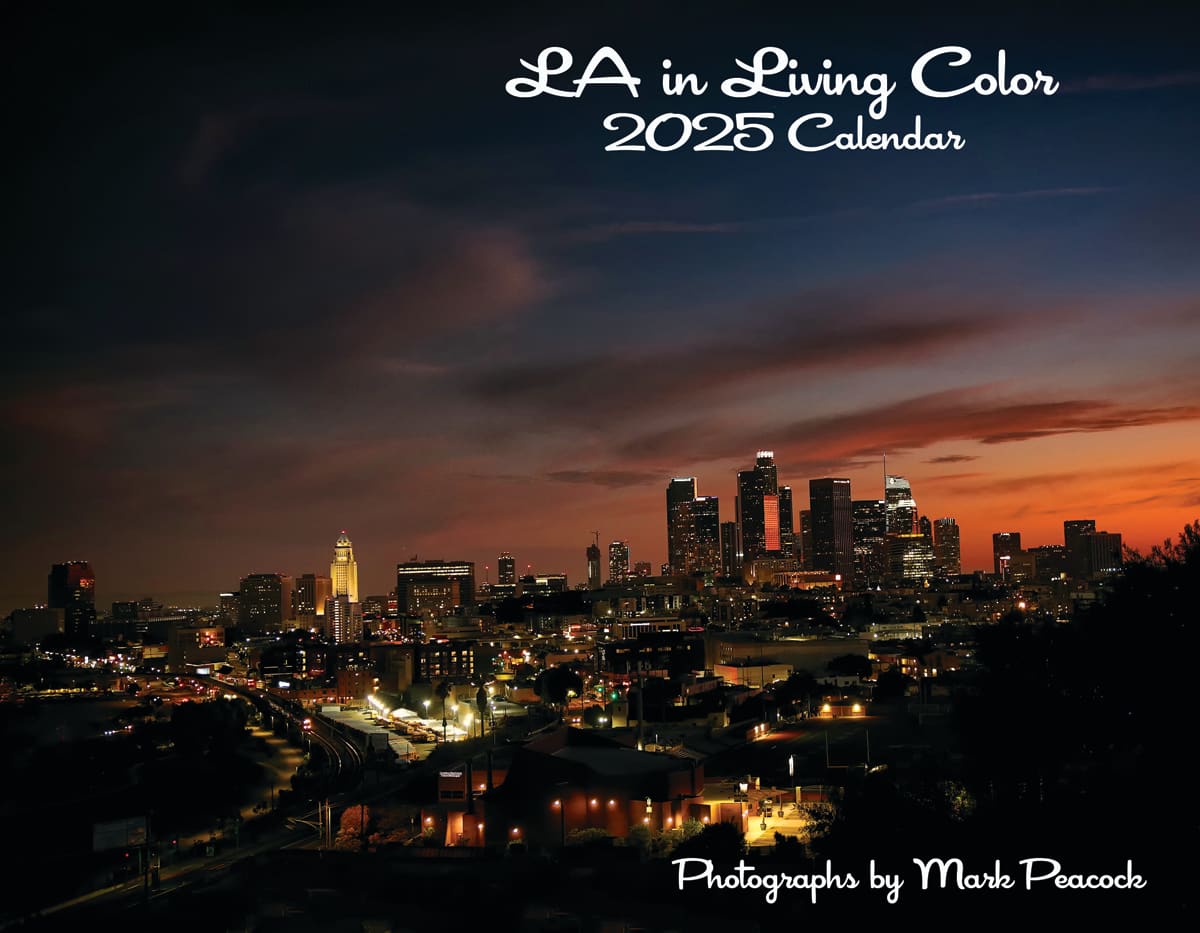 LA in Living Color - 2025 Calendar by Mark Peacock  Image: LA in Living Color - 2025 Calendar
