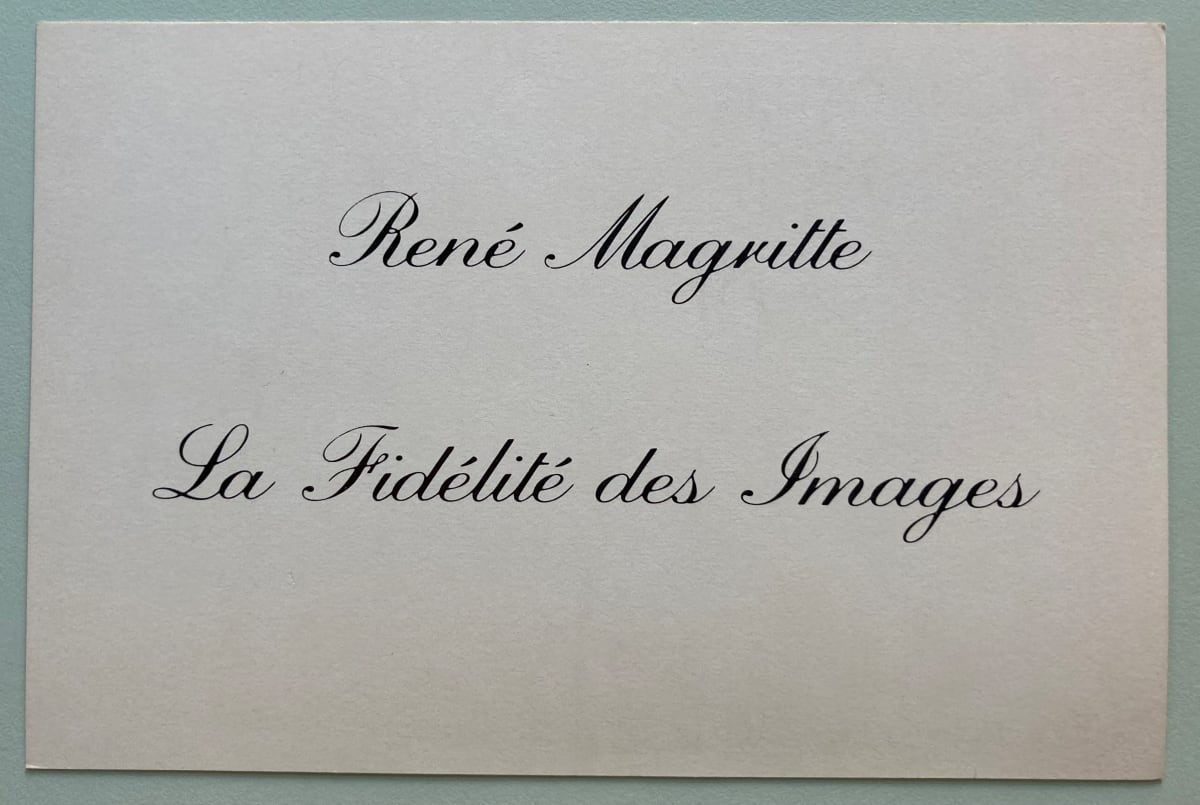 Rene Magritte: La Fidelite des Images by Sonnabend Gallery 