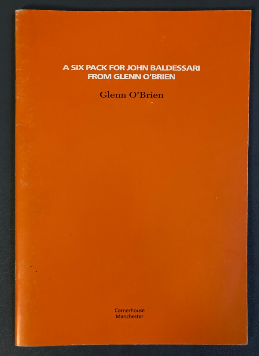 A Six Pack for John Baldessari from Glenn O'Brien by Glenn O'Brien 