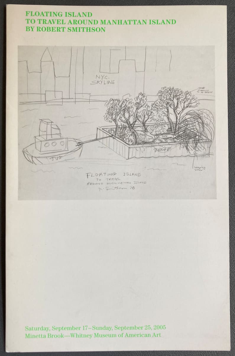 Floating Island To Travel Around Manhattan Island by Robert Smithson by Whitney Museum of American Art 