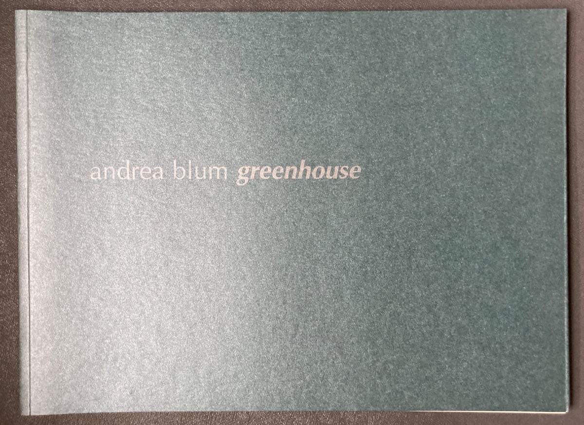 Greenhouse by Andrea Blum, Image 1.