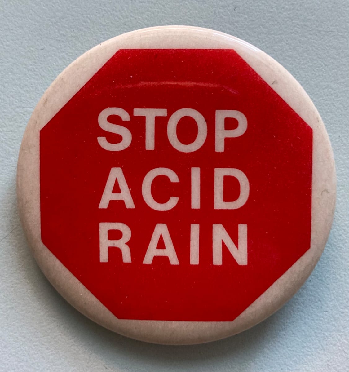 Stop Acid Rain 2" button by political campaign 